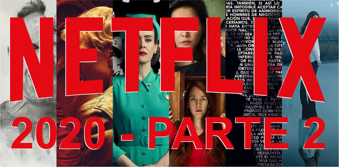 Una al mes: las doce mejores series de Netflix en 2020 - Segunda Parte ...